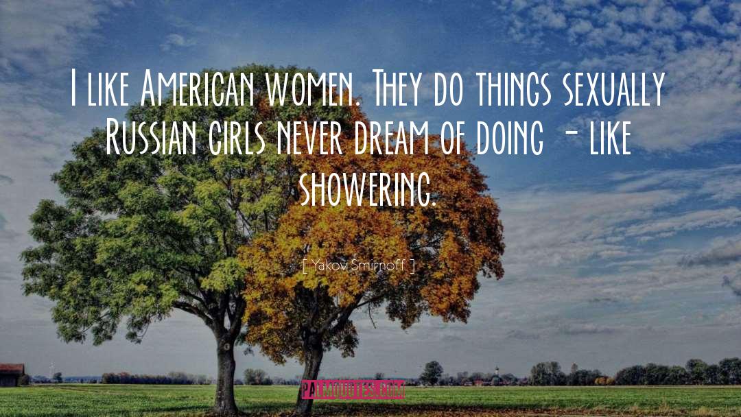 American Women quotes by Yakov Smirnoff