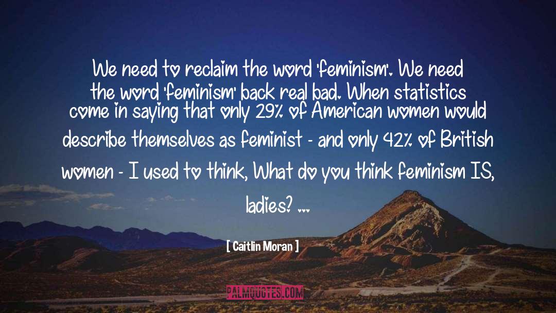 American Women quotes by Caitlin Moran