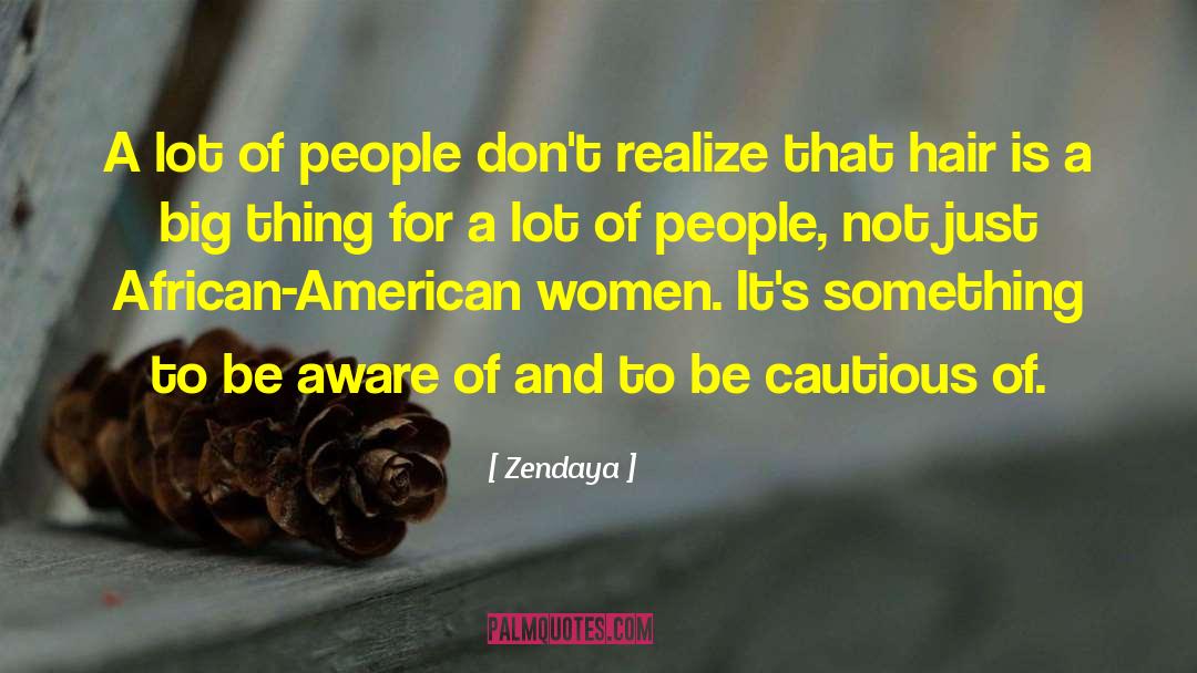 American Women quotes by Zendaya