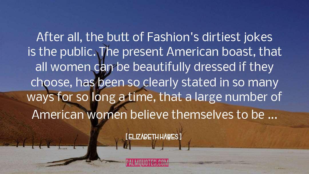 American Women quotes by Elizabeth Hawes