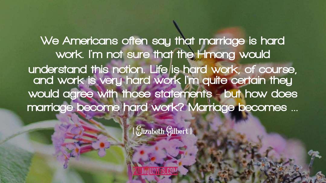 American Women quotes by Elizabeth Gilbert