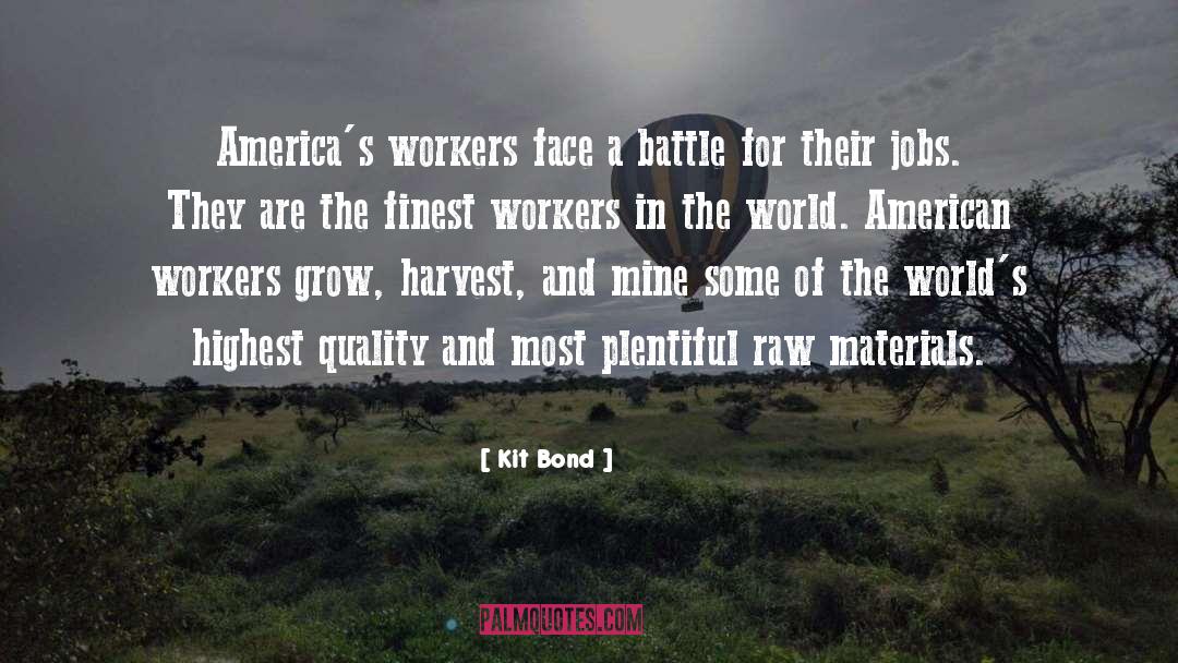 American Workers quotes by Kit Bond