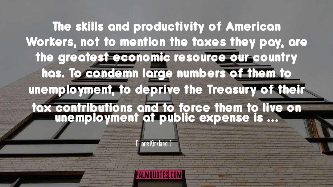American Workers quotes by Lane Kirkland
