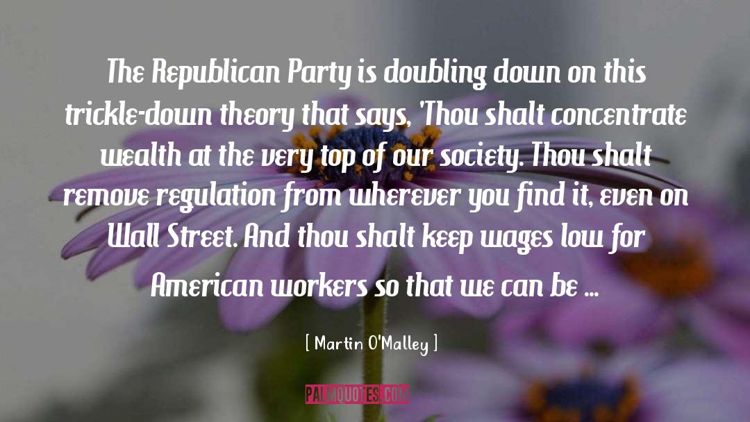 American Workers quotes by Martin O'Malley