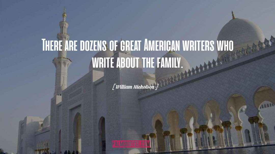 American Writer quotes by William Nicholson