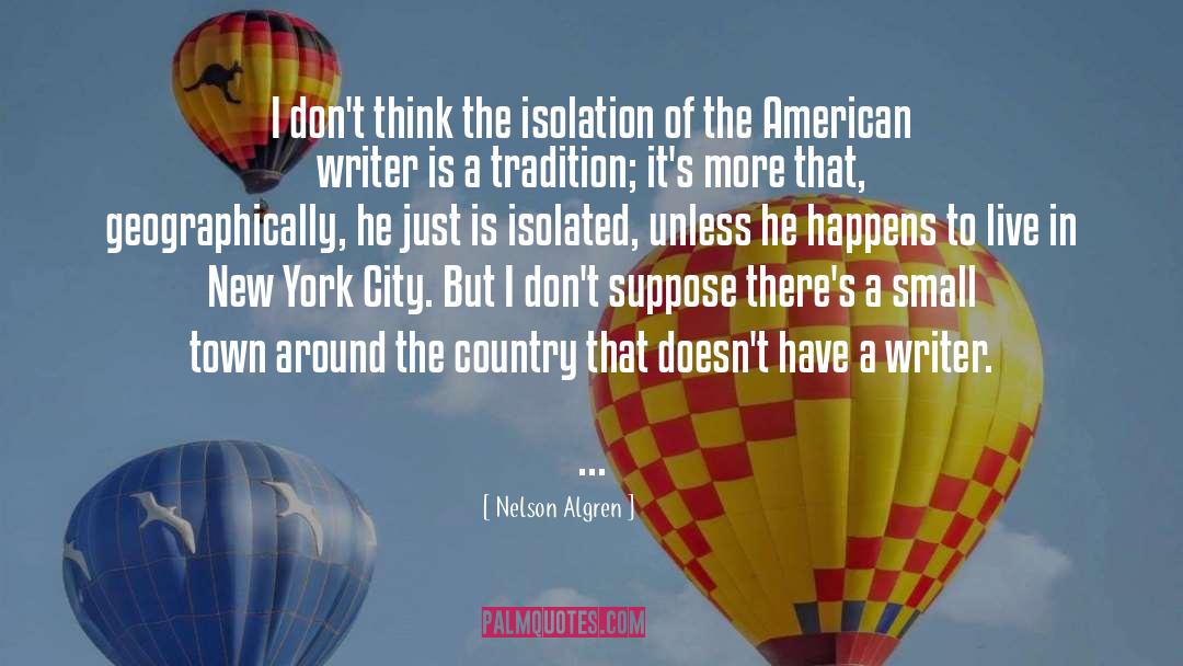 American Writer quotes by Nelson Algren