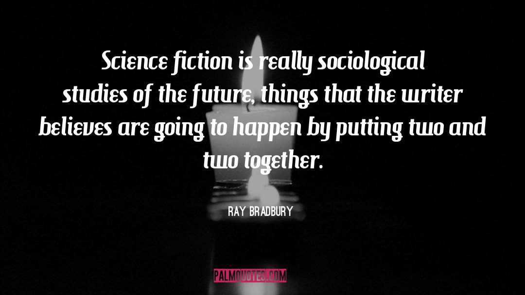 American Writer quotes by Ray Bradbury