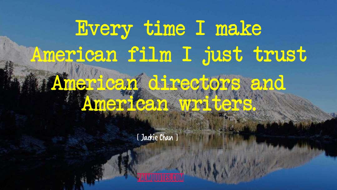American Writer quotes by Jackie Chan