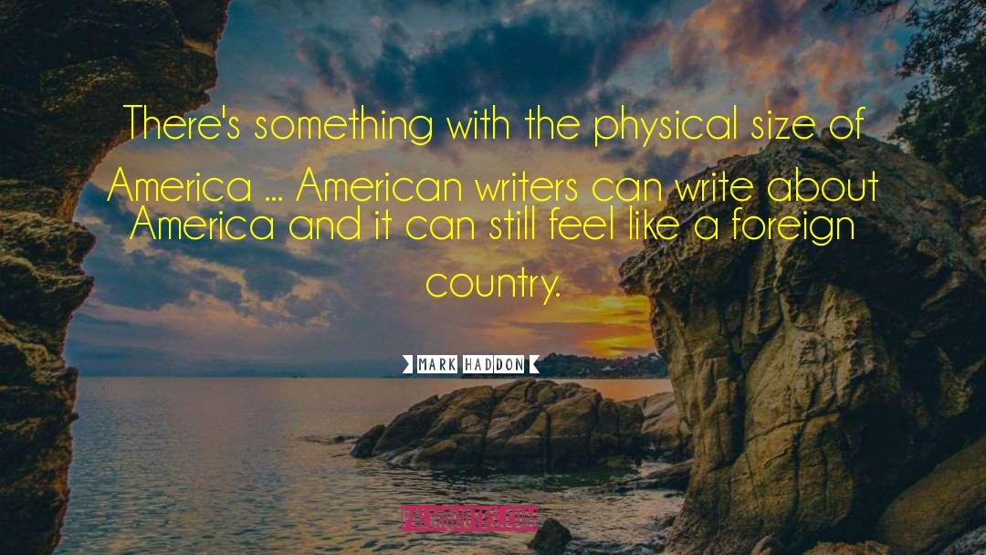 American Writer quotes by Mark Haddon