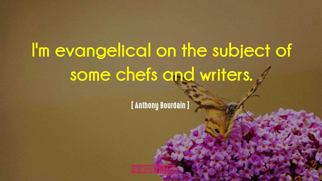 American Writers quotes by Anthony Bourdain