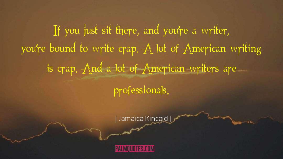 American Writers quotes by Jamaica Kincaid