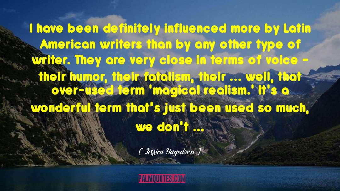 American Writers quotes by Jessica Hagedorn