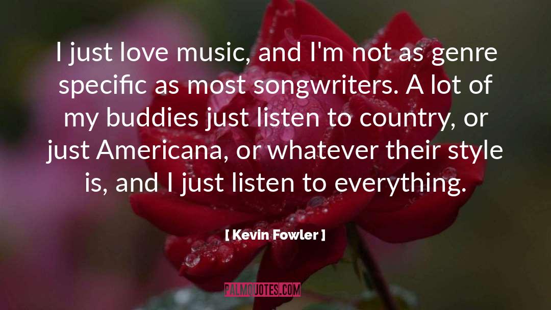 Americana quotes by Kevin Fowler