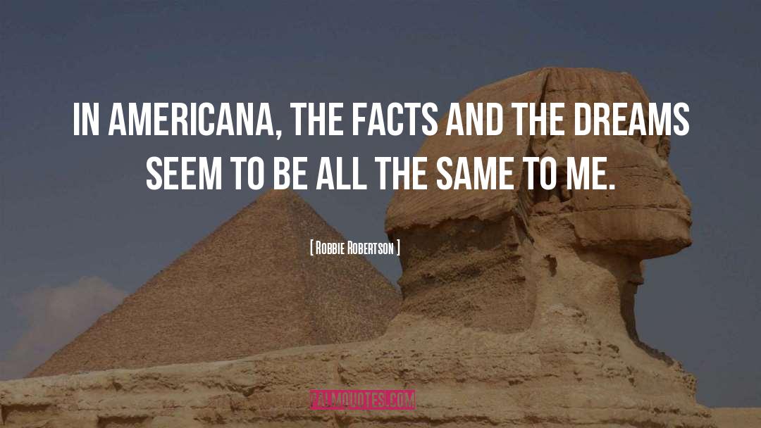 Americana quotes by Robbie Robertson