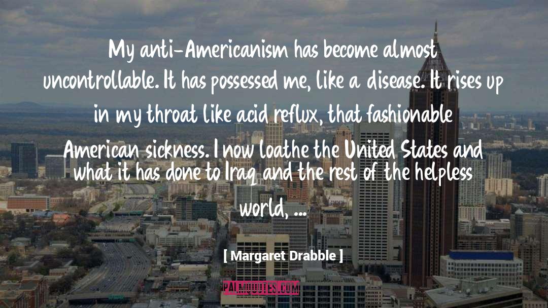 Americanism quotes by Margaret Drabble
