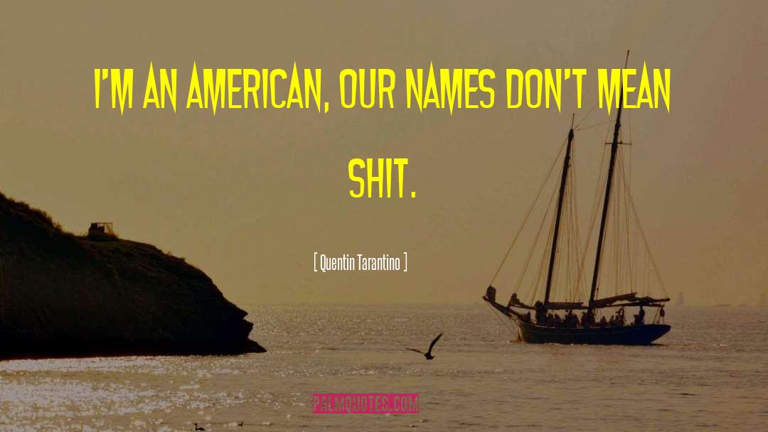 Americanism quotes by Quentin Tarantino