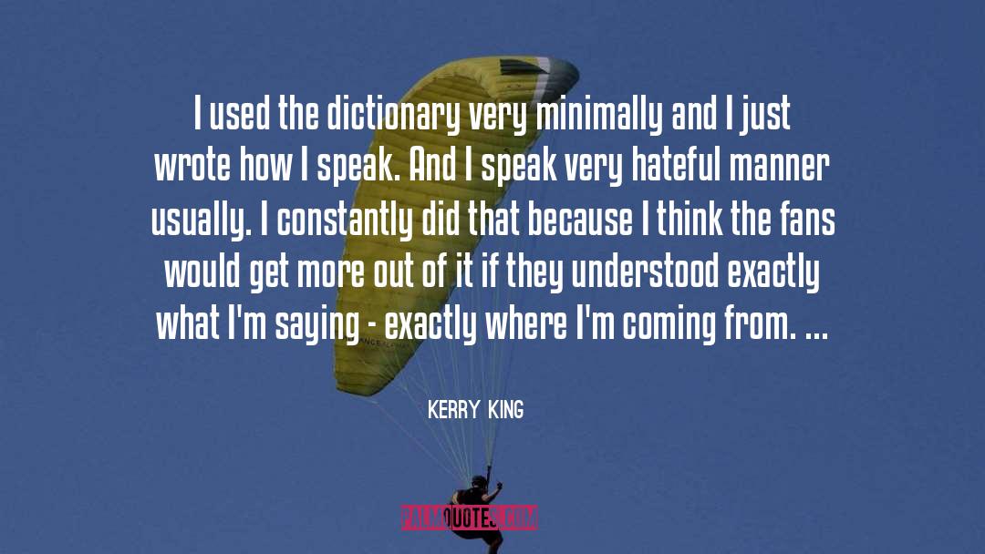 Americanisms Dictionary quotes by Kerry King