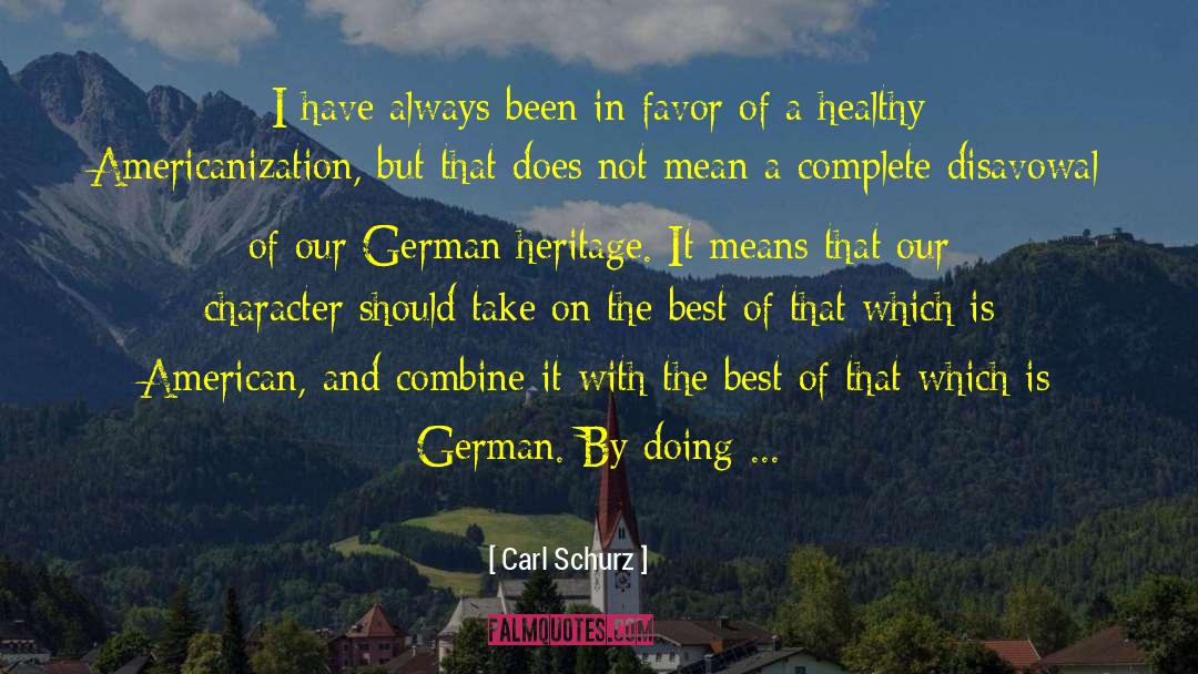 Americanization quotes by Carl Schurz