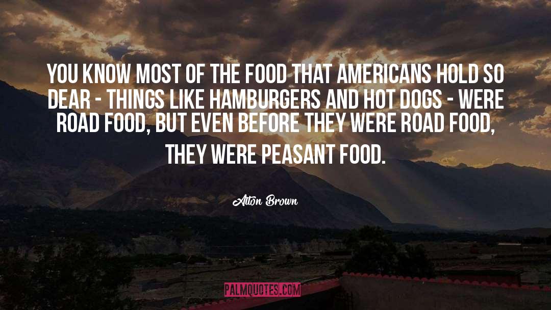 Americans quotes by Alton Brown