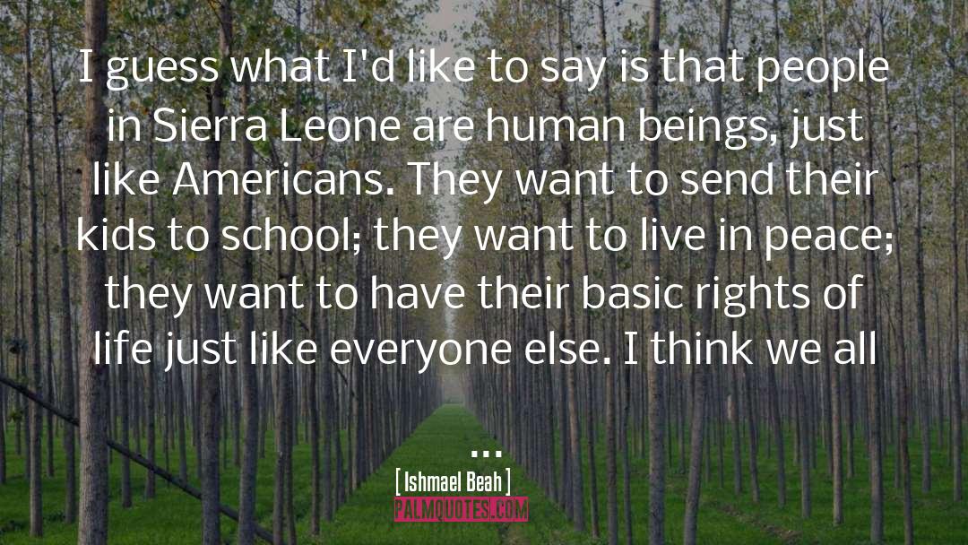 Americans quotes by Ishmael Beah