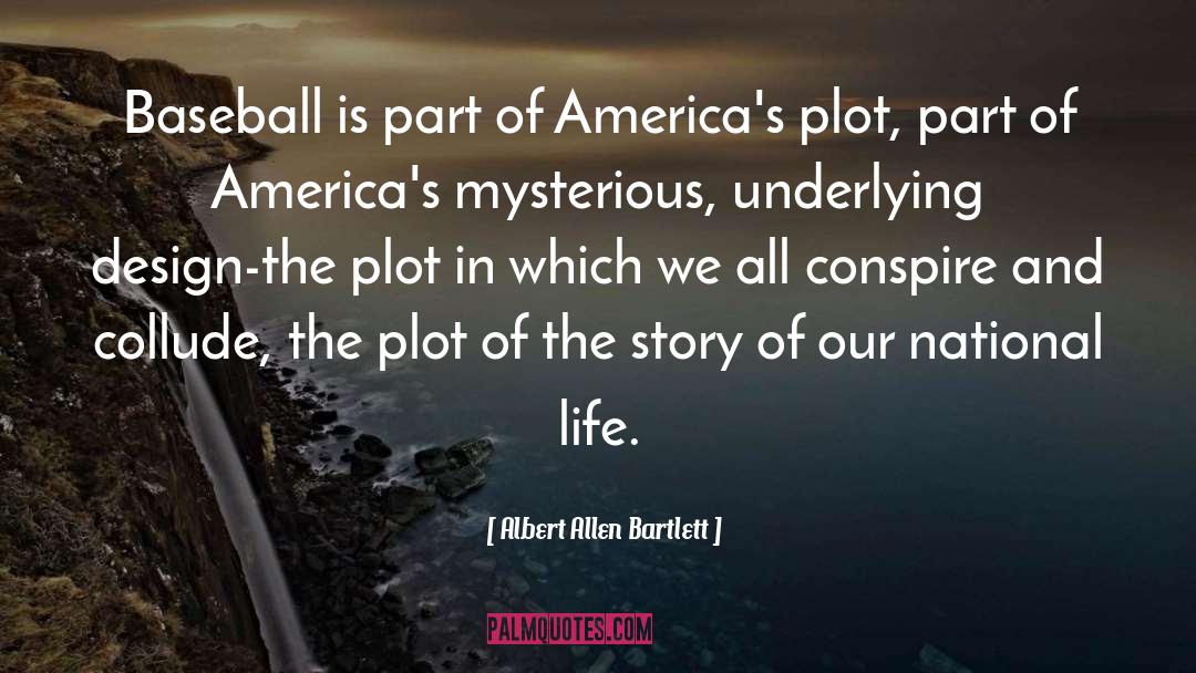 Americas quotes by Albert Allen Bartlett