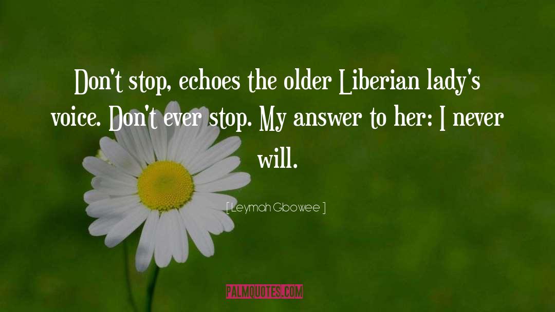 Americo Liberian quotes by Leymah Gbowee