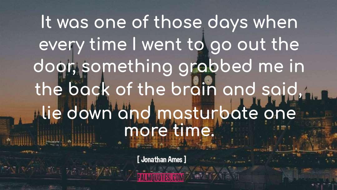 Ames quotes by Jonathan Ames