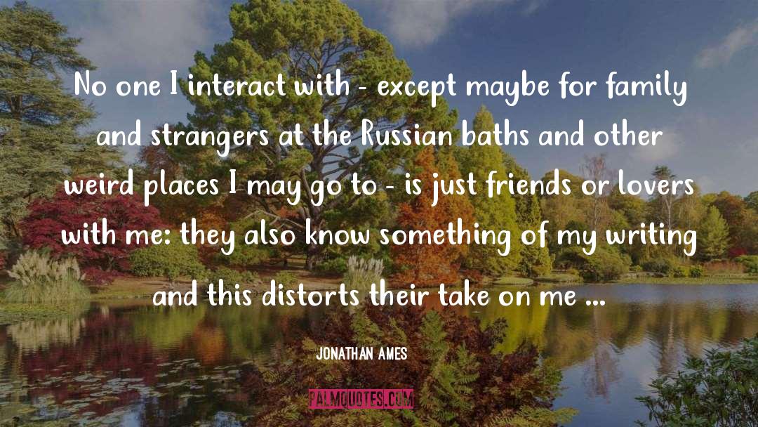 Ames quotes by Jonathan Ames