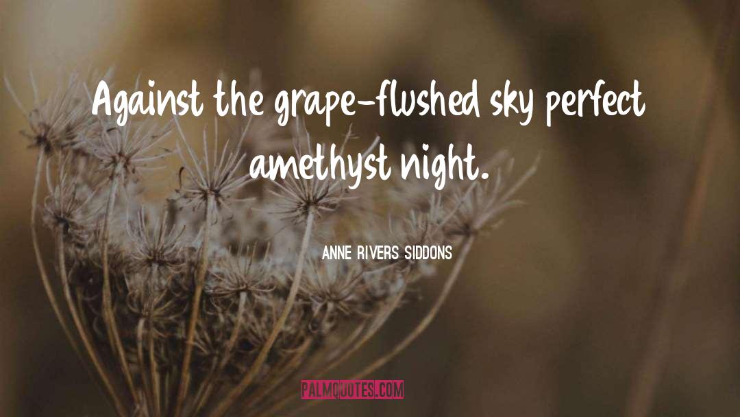 Amethyst quotes by Anne Rivers Siddons