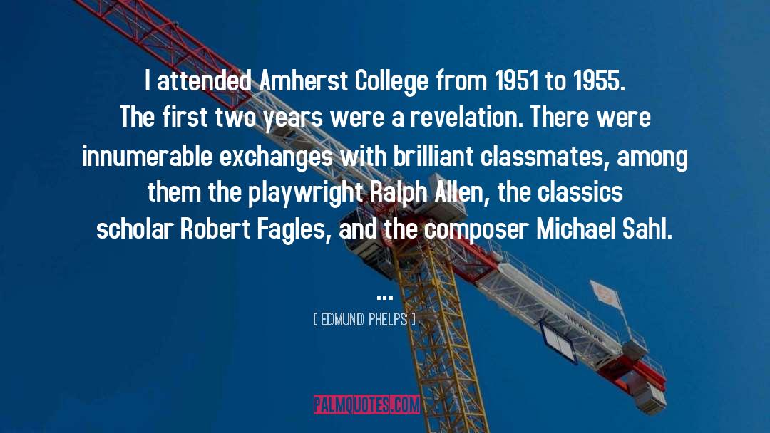 Amherst quotes by Edmund Phelps