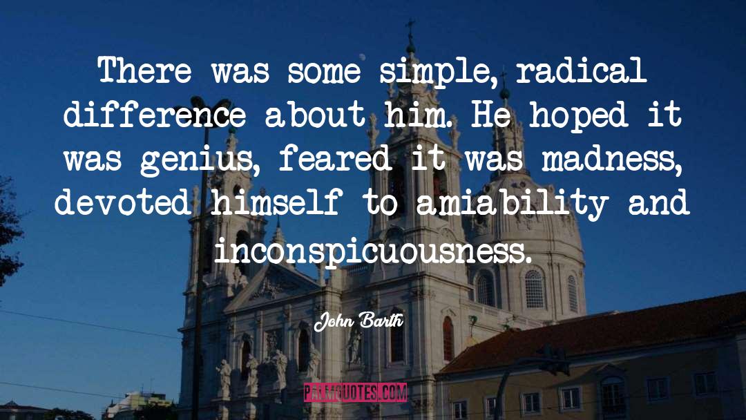 Amiability quotes by John Barth