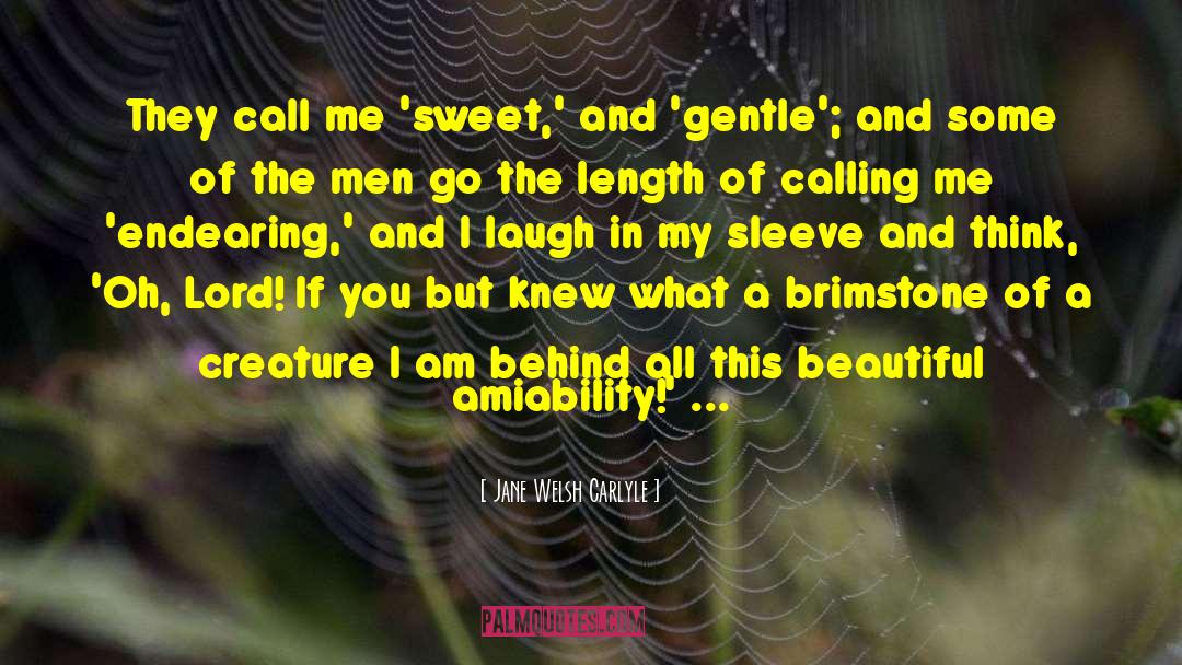 Amiability quotes by Jane Welsh Carlyle