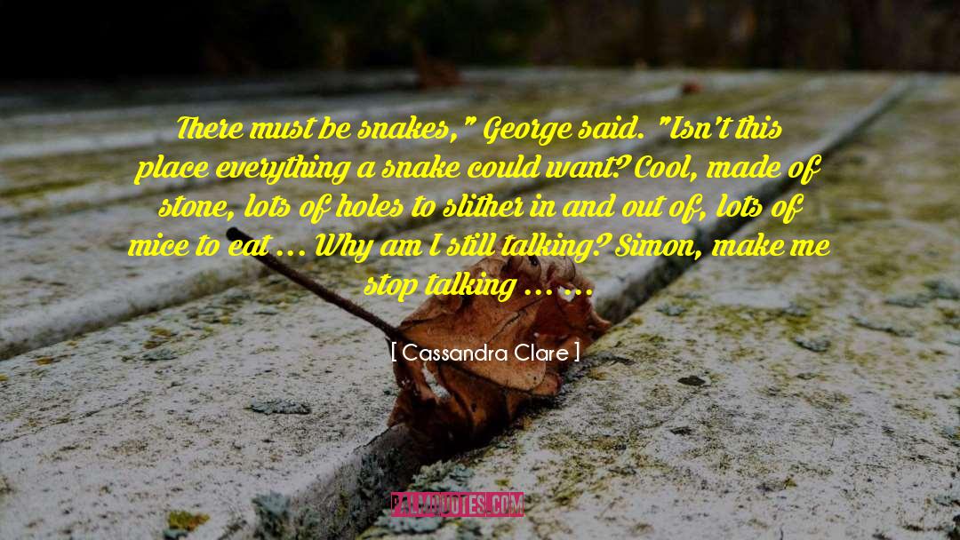 Amiable Snake quotes by Cassandra Clare