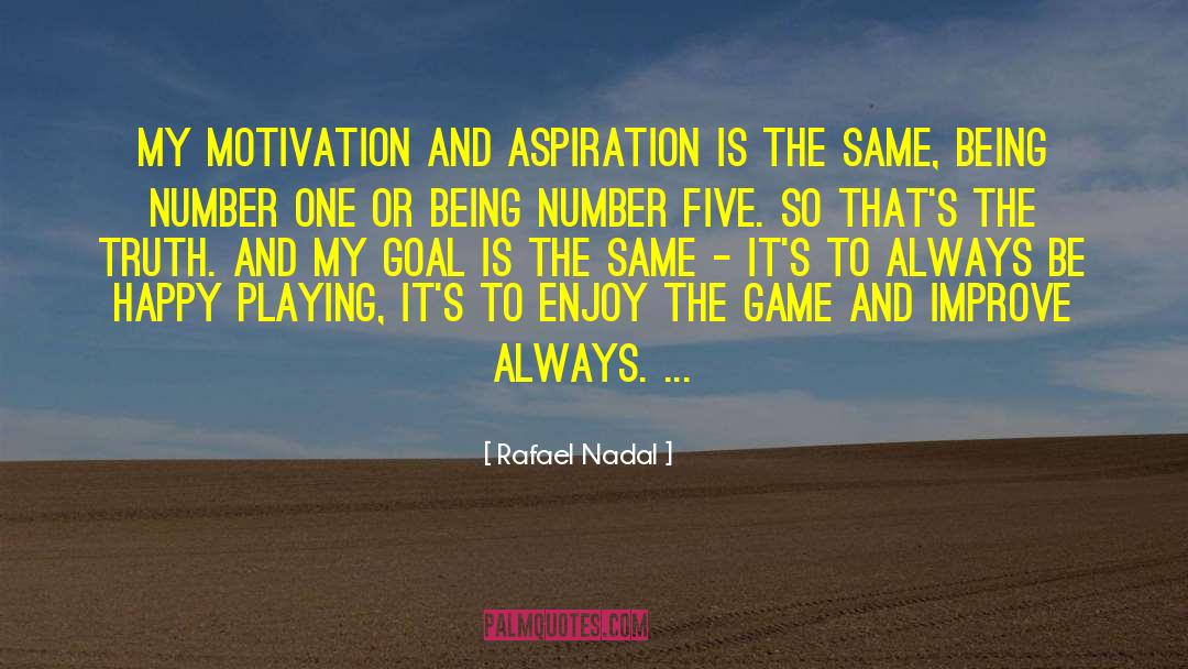 Amicable Numbers quotes by Rafael Nadal