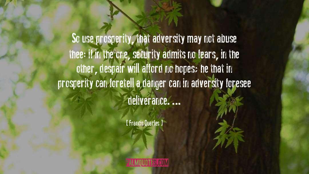 Amidst Adversity quotes by Francis Quarles