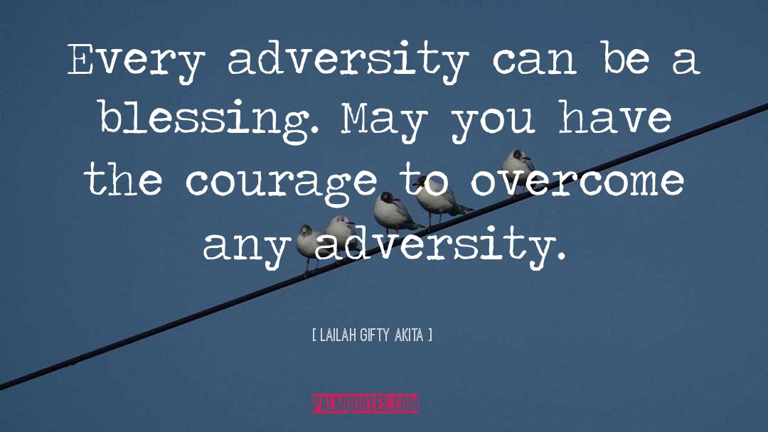 Amidst Adversity quotes by Lailah Gifty Akita