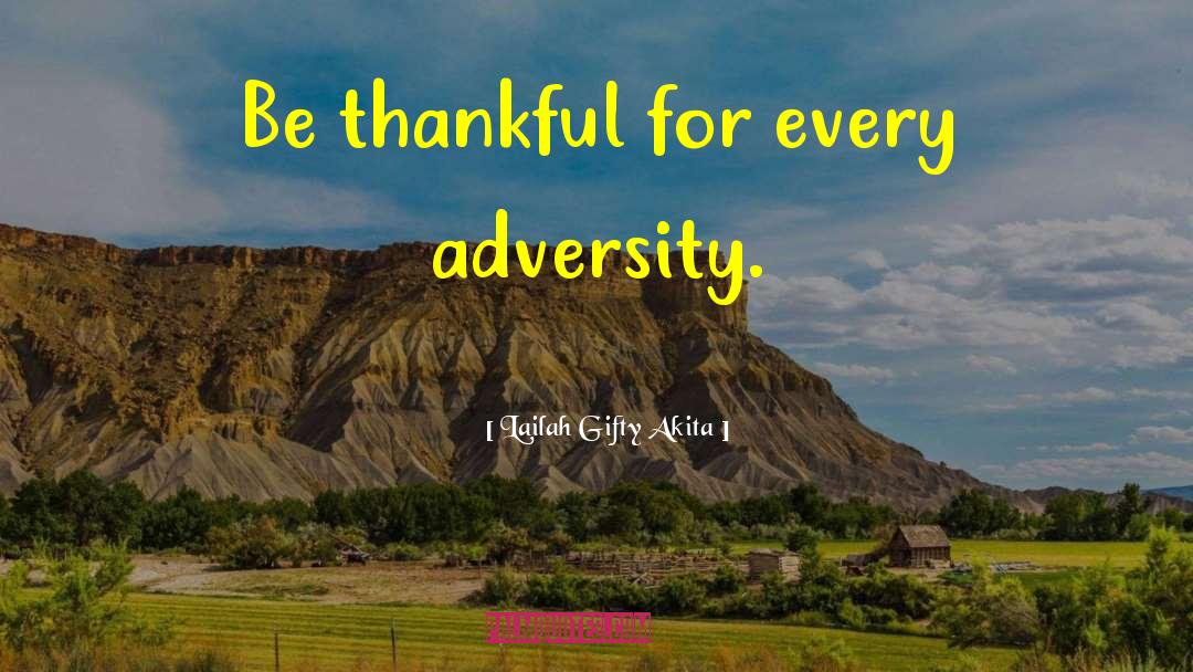 Amidst Adversity quotes by Lailah Gifty Akita