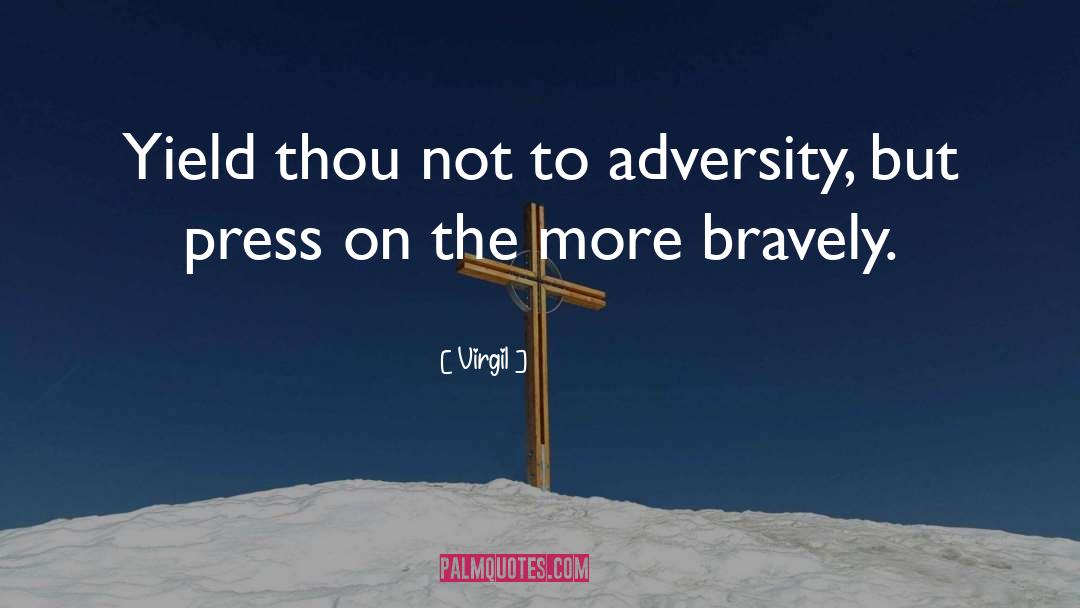Amidst Adversity quotes by Virgil