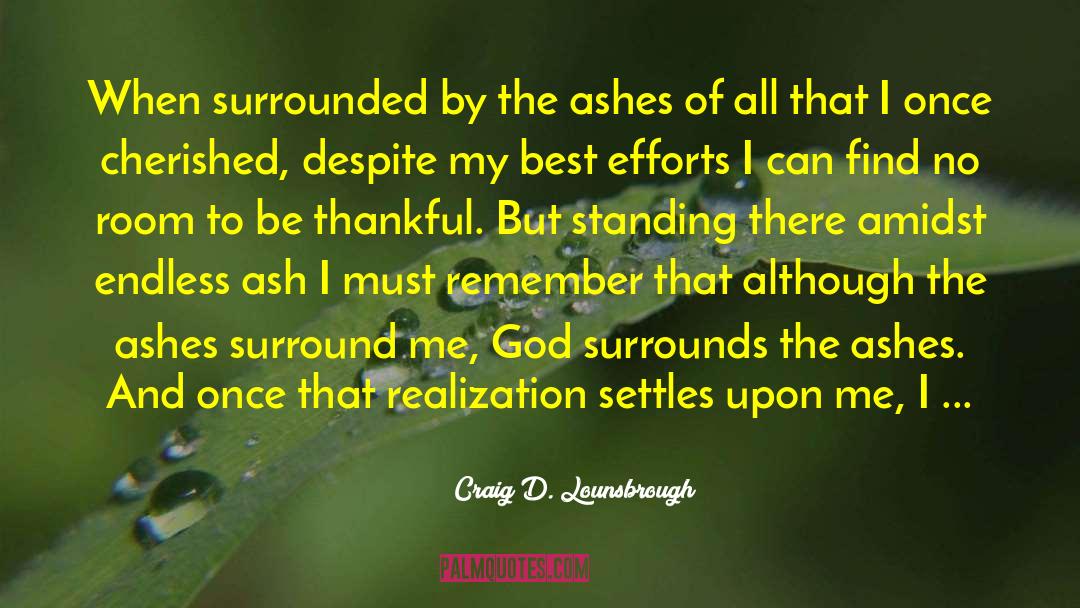 Amidst quotes by Craig D. Lounsbrough