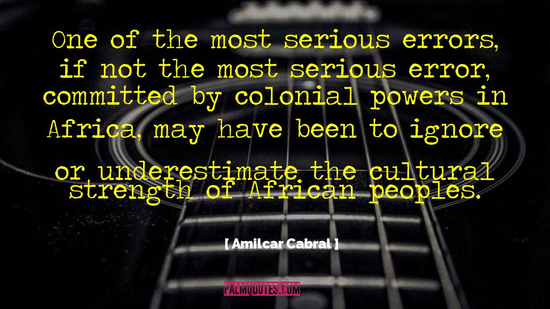 Amilcar Cabral quotes by Amilcar Cabral