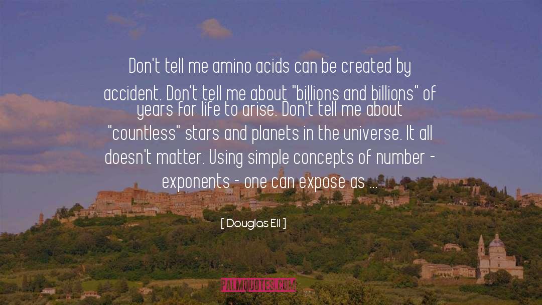 Amino Acids quotes by Douglas Ell