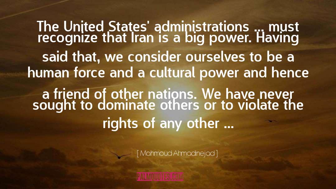 Amir Handjani Iran quotes by Mahmoud Ahmadinejad