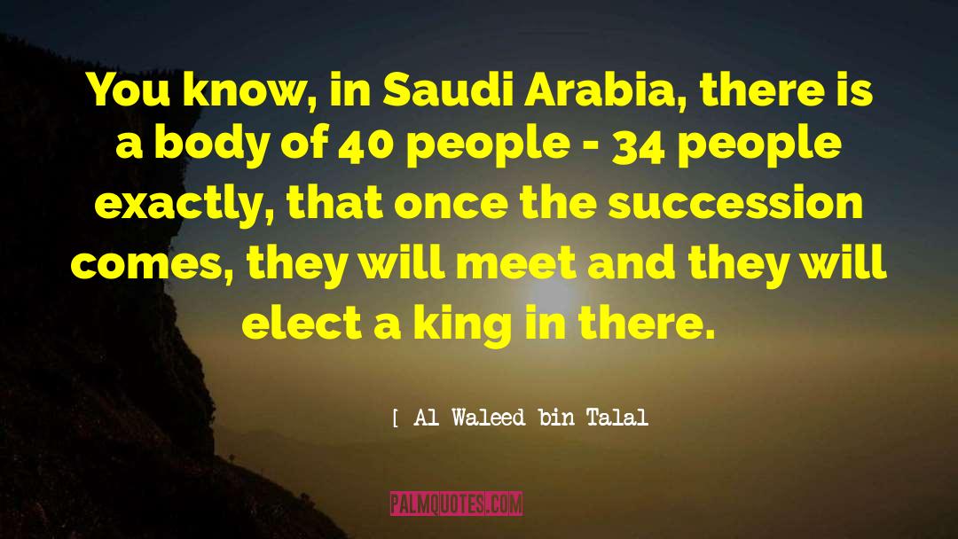 Amir Handjani Saudi Arabia quotes by Al-Waleed Bin Talal