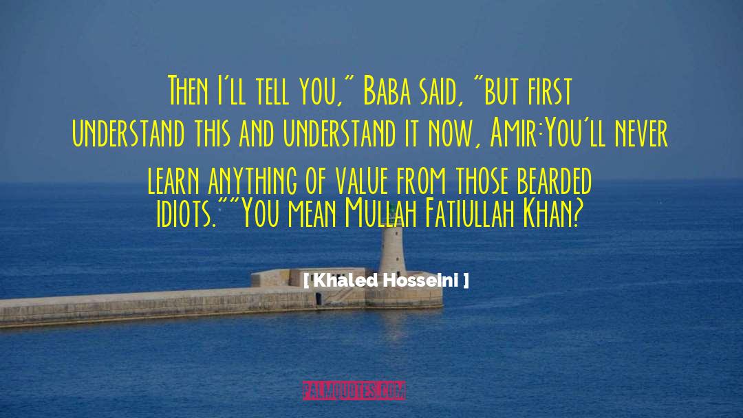 Amir quotes by Khaled Hosseini