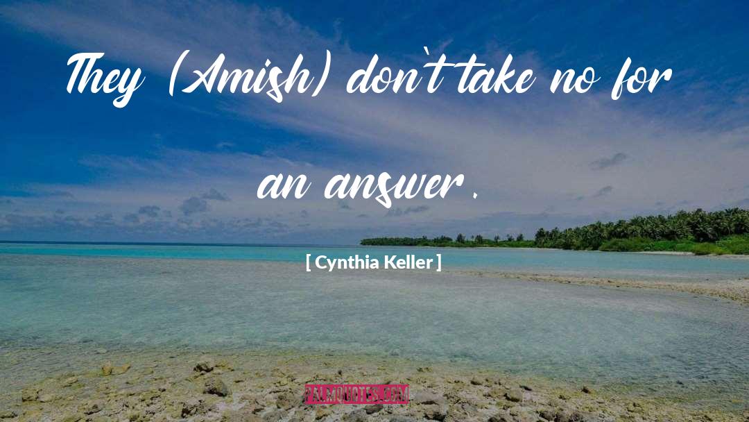 Amish quotes by Cynthia Keller