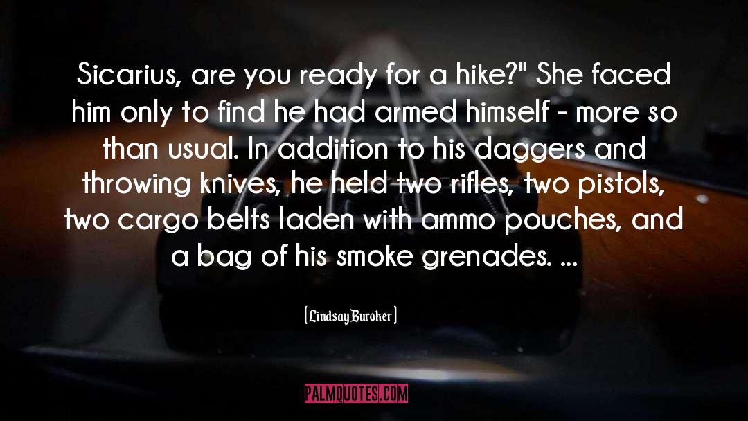 Ammo quotes by Lindsay Buroker