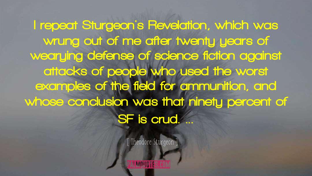 Ammunition Is Sold quotes by Theodore Sturgeon
