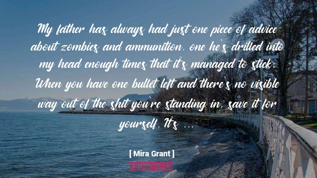 Ammunition quotes by Mira Grant