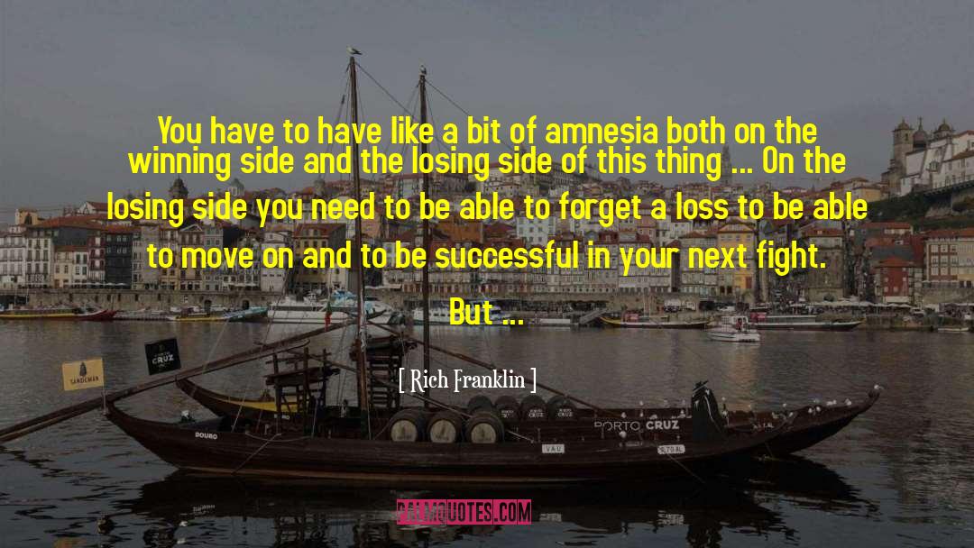 Amnesia Girl quotes by Rich Franklin