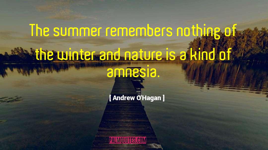 Amnesia Girl quotes by Andrew O'Hagan